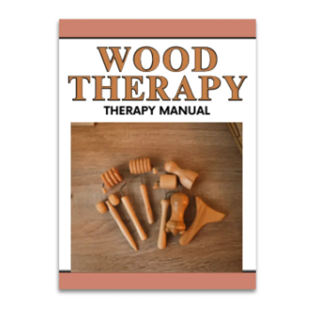 Advanced Wood Therapy Training Manual – NEW for 2026 - Ebook Guide