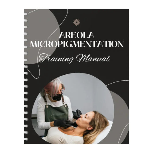 Areola Micropigmentation 2026 Training Manual Ebook
