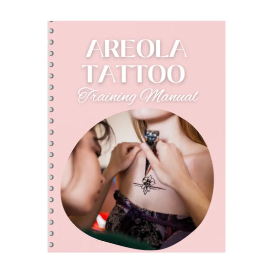 Areola Tattoo Training Manual eBook (2026 Edition)