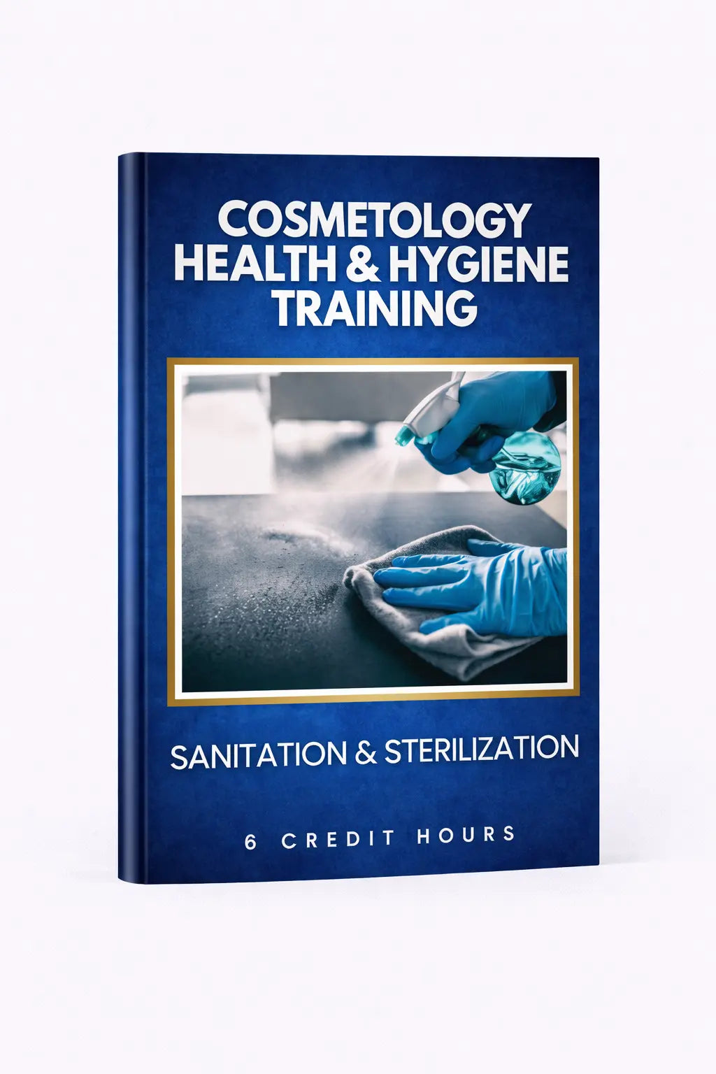 Cosmetology Health & Hygiene Training - Sanitation & Sterilization