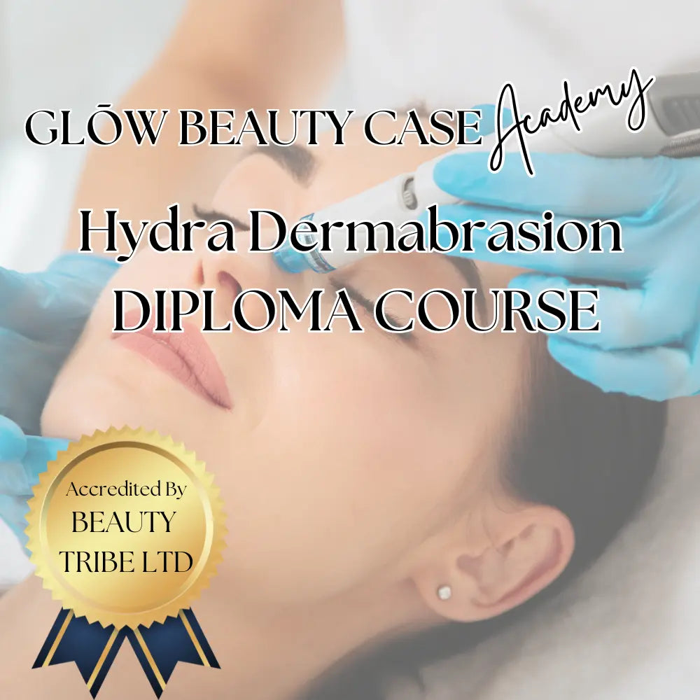Hydradermabrasion Training Diploma Course UK