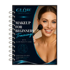A spiral-bound booklet titled 'GLOW BEAUTY CASE' and 'MAKEUP FOR BEGINNERS Training' shown on a white background. The cover features a smiling woman applying makeup with a brush, with dark blue, teal, and skin-tone imagery.