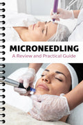 Microneedling Pro Training Manual – NEW for 2026 - Ebook Guide