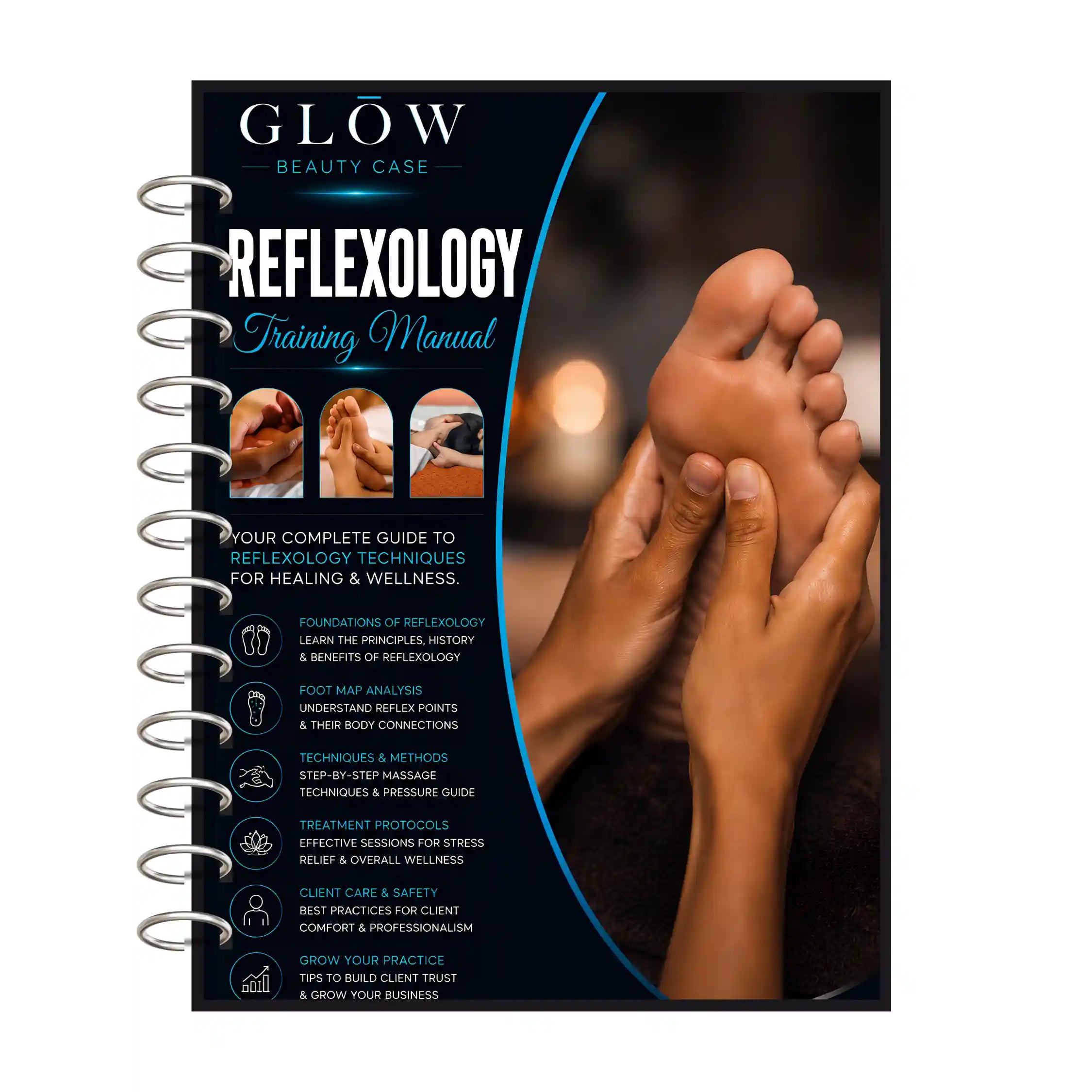 A spiral-bound training manual titled 'GLOW Beauty Case Reflexology Training Manual' shown upright. The cover features a dark blue and black design with white text, small inset photos, and a large photo of a foot massage on the right side.