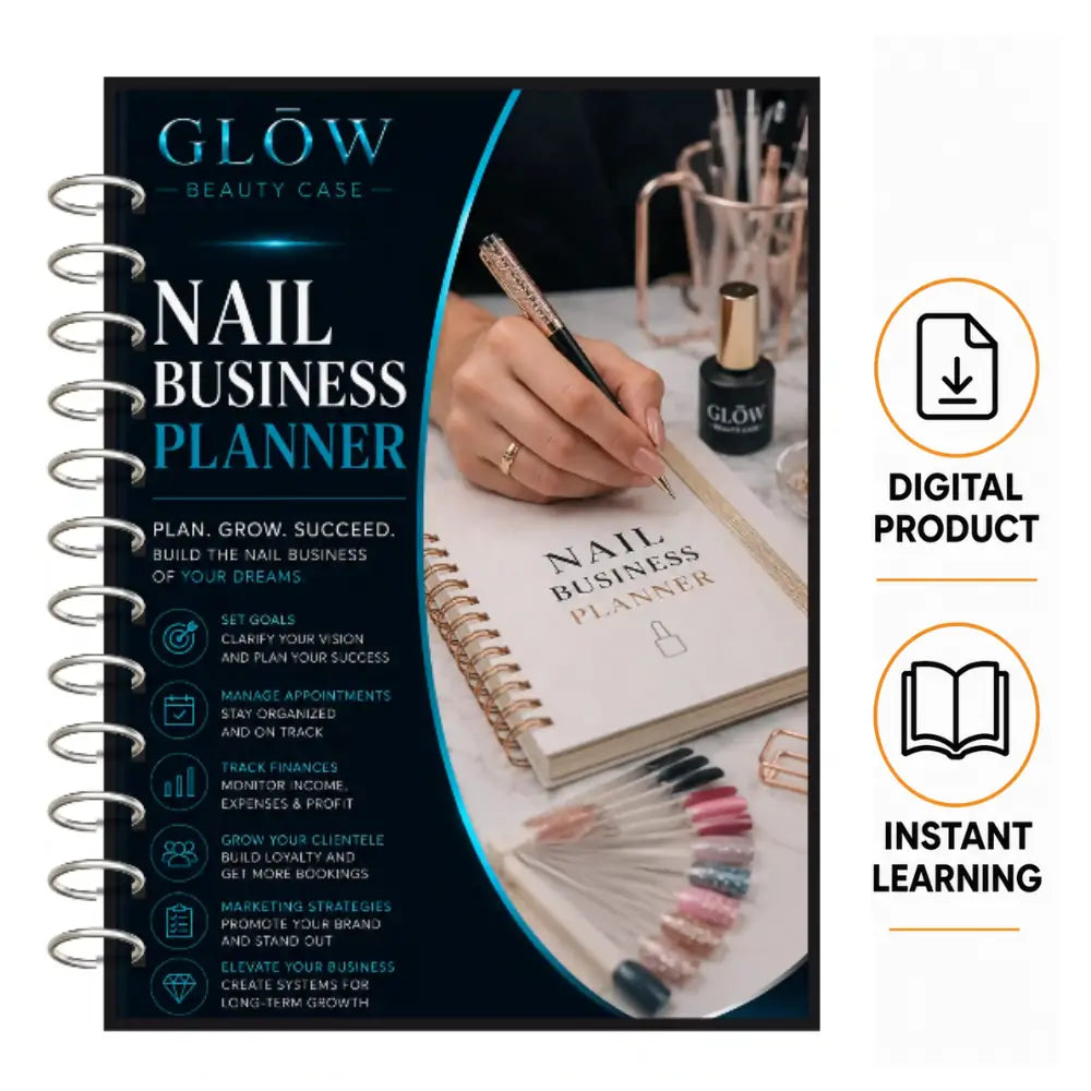 A spiral-bound 'Glow Beauty Case' branded 'Nail Business Planner' shown alongside promotional icons reading 'Digital Product' and 'Instant Learning'. The left side features a dark navy cover with white and teal text, while the right side shows a hand writing in a matching planner next to a nail bottle.