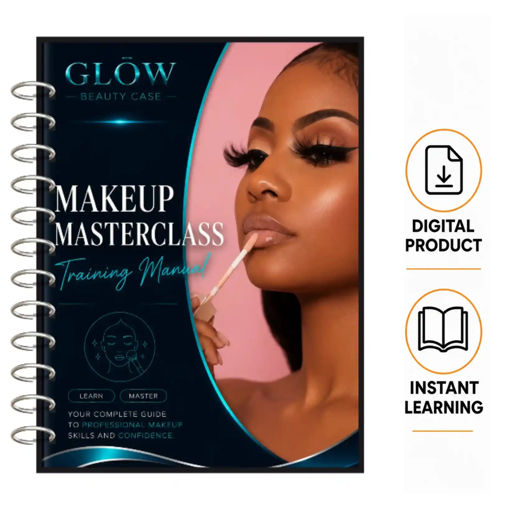 A spiral-bound booklet titled 'GLOW BEAUTY CASE' and 'MAKEUP MASTERCLASS Training Manual' shown on a white background, alongside icons reading 'DIGITAL PRODUCT', 'DOWNLOAD', and 'INSTANT LEARNING'. The cover features a close-up photo of a woman applying makeup against a pink and dark blue background.