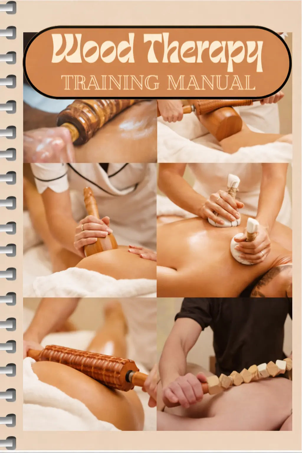 Wood Therapy Training Manual – NEW for 2026 - Ebook Guide